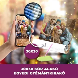   Gyémánt kirakó saját fotóról kör alakú gyémántszemekkel 30x30cm