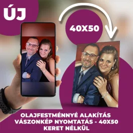   Egyedi Olajfestmény Kép vászonkép nyomtatás - Saját Fotódból Műalkotás 40x50 cm