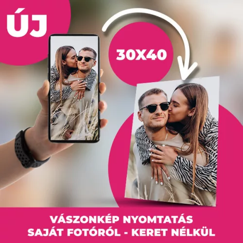 Vászonkép Nyomtatás 30x40 cm (Keret Nélkül) - Tedd felejthetetlenné a pillanatot!